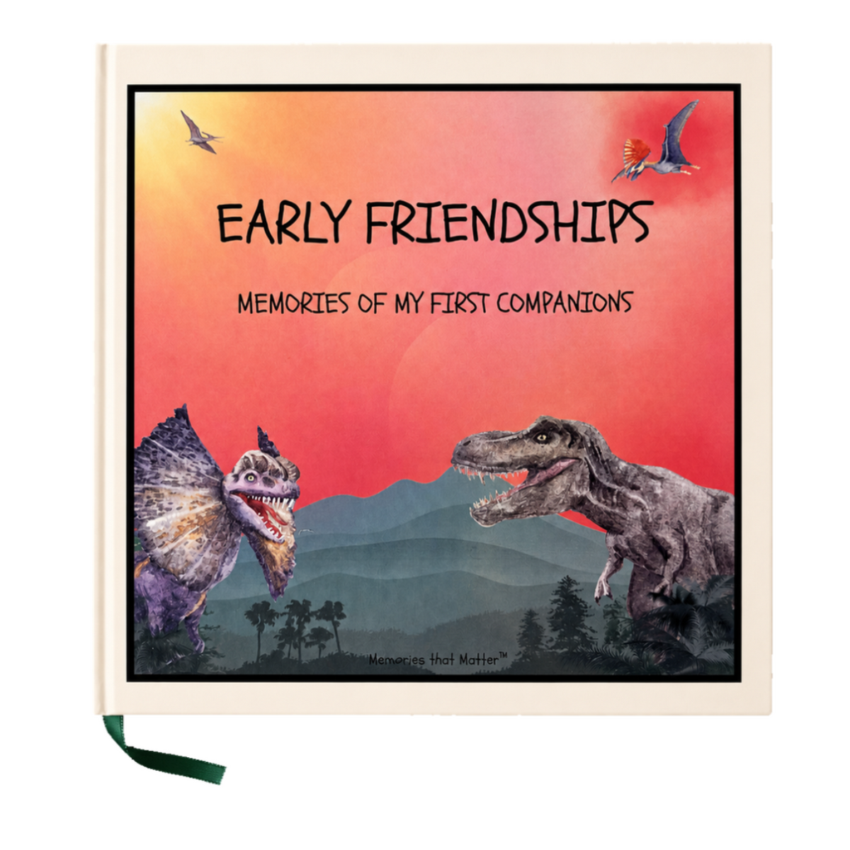 Early Friendships – Roaring with Dinosaurs - a square hard cover friendship book for kids ages 3–8, featuring colourful dinosaurs on the cover.