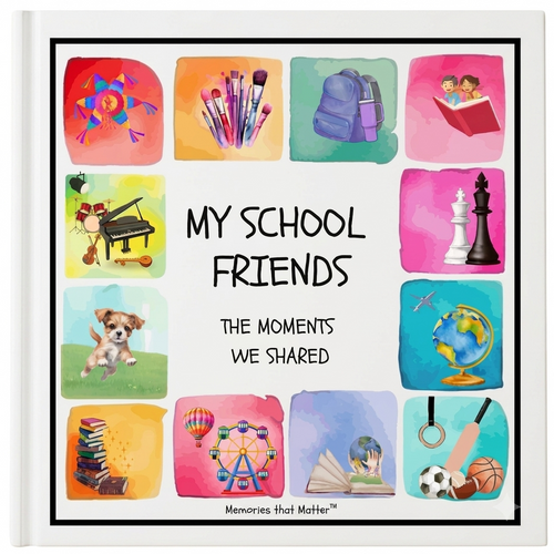 Book titled 'My School Friends: The Moments We Shared' with illustrations of school-related items on a white background.