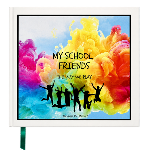 My School Friends – The Way We Play friendship book for kids ages 10+, shown on a white background.