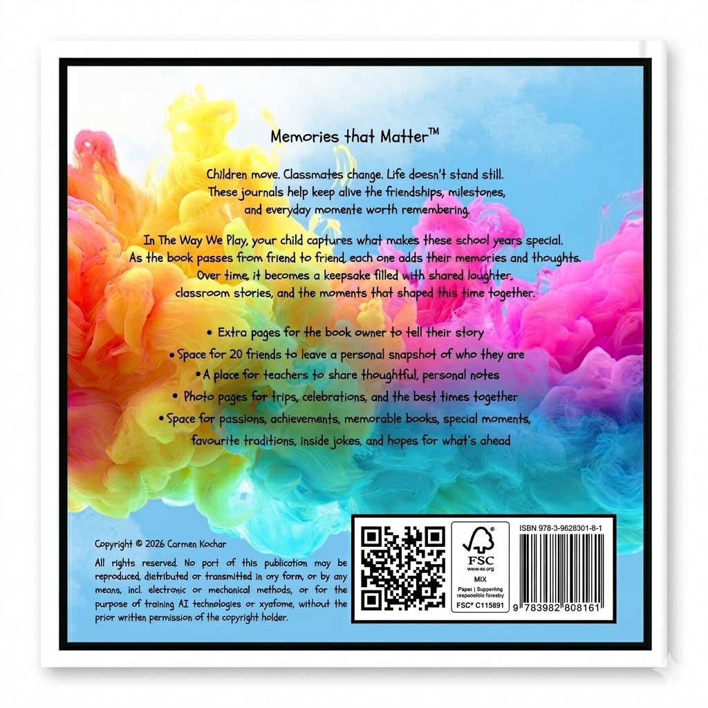 Back cover of friendship book 'The Waay We Play' for classmates in middle schools age 10+ with content summary, age group recommendation, how it works, featuring a QR code, FSC logo and barcode. with black frame and white rim. memories that matter. colourful design.